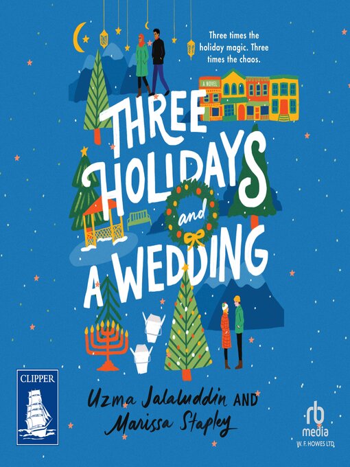 Title details for Three Holidays and a Wedding by Marissa Stapley - Available